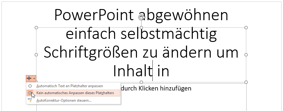 automatische Schriftgrößenänderung durch PowerPoint unterbinden